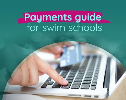 Payments guide for swim schools